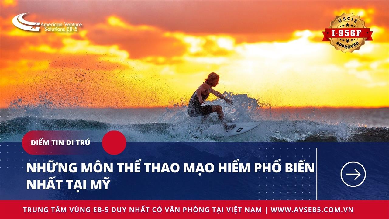 NHỮNG MÔN THỂ THAO MẠO HIỂM ĐƯỢC YÊU THÍCH NHẤT TẠI MỸ