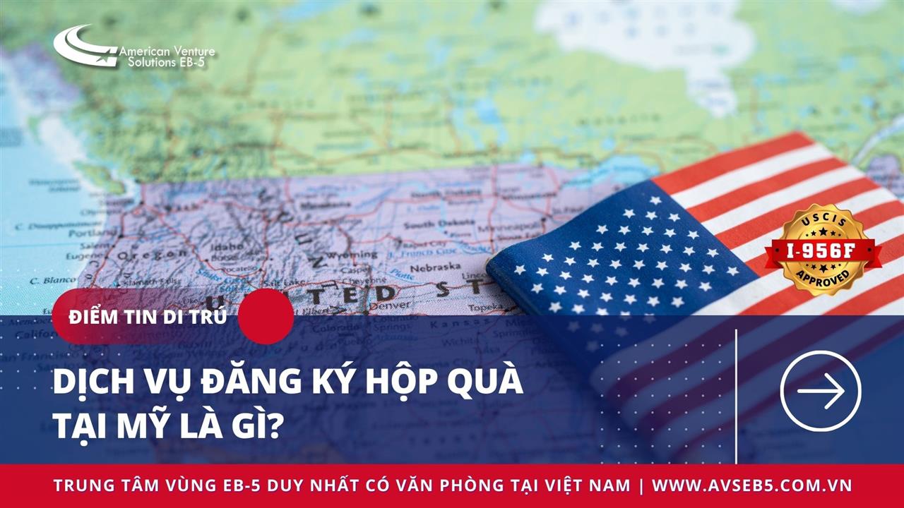 DỊCH VỤ ĐĂNG KÝ HỘP QUÀ TẠI MỸ LÀ GÌ?