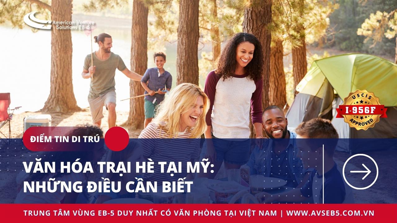 VĂN HÓA TRẠI HÈ TẠI MỸ: NHỮNG ĐIỀU CẦN BIẾT