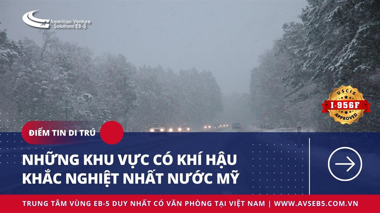 NHỮNG KHU VỰC CÓ KHÍ HẬU KHẮC NGHIỆT NHẤT NƯỚC MỸ