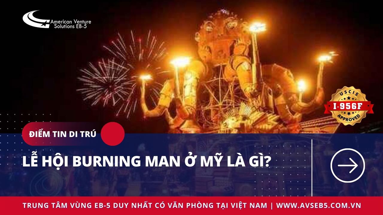 LỄ HỘI BURNING MAN Ở MỸ LÀ GÌ?