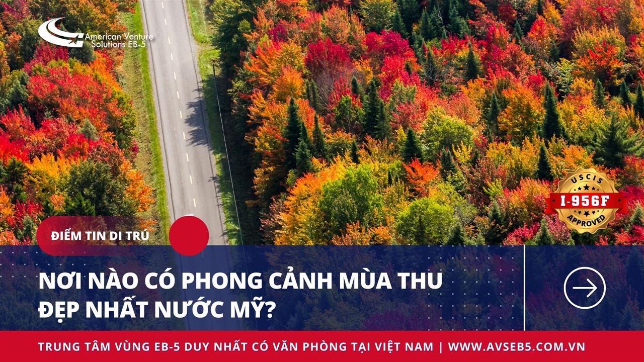 NƠI NÀO CÓ PHONG CẢNH MÙA THU ĐẸP NHẤT NƯỚC MỸ?