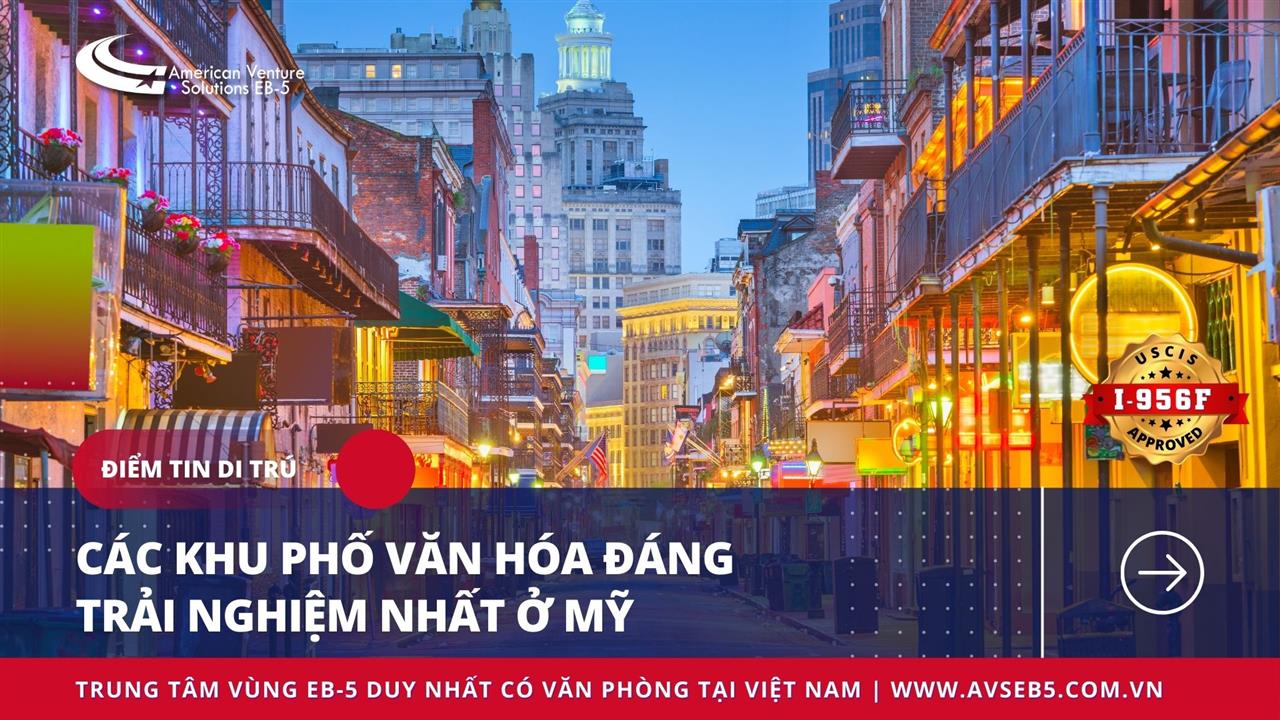 CÁC KHU PHỐ ĐA VĂN HÓA ĐÁNG TRẢI NGHIỆM NHẤT Ở MỸ