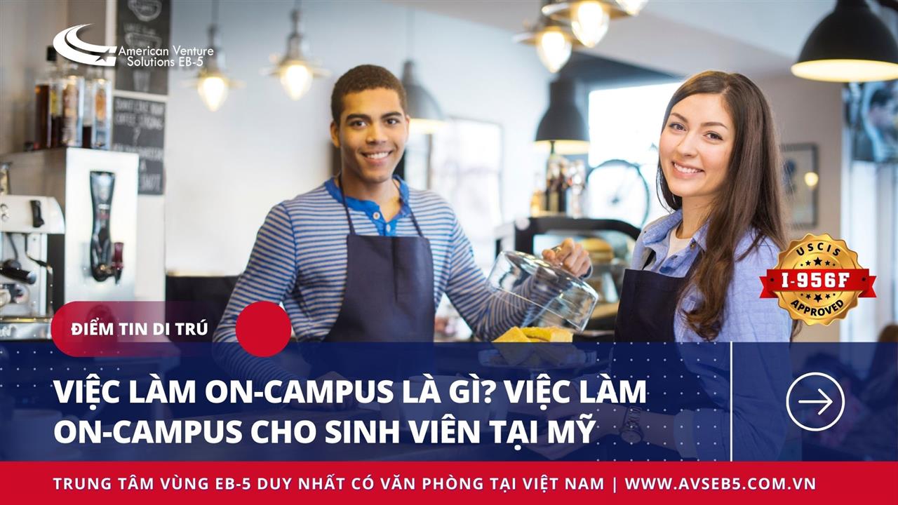 VIỆC LÀM ON-CAMPUS LÀ GÌ? VIỆC LÀM ON-CAMPUS CHO SINH VIÊN TẠI MỸ