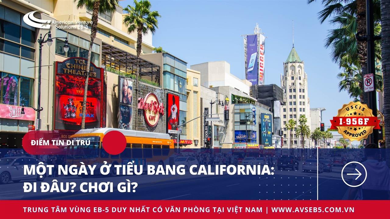 MỘT NGÀY Ở TIỂU BANG CALIFORNIA: ĐI ĐÂU? CHƠI GÌ?