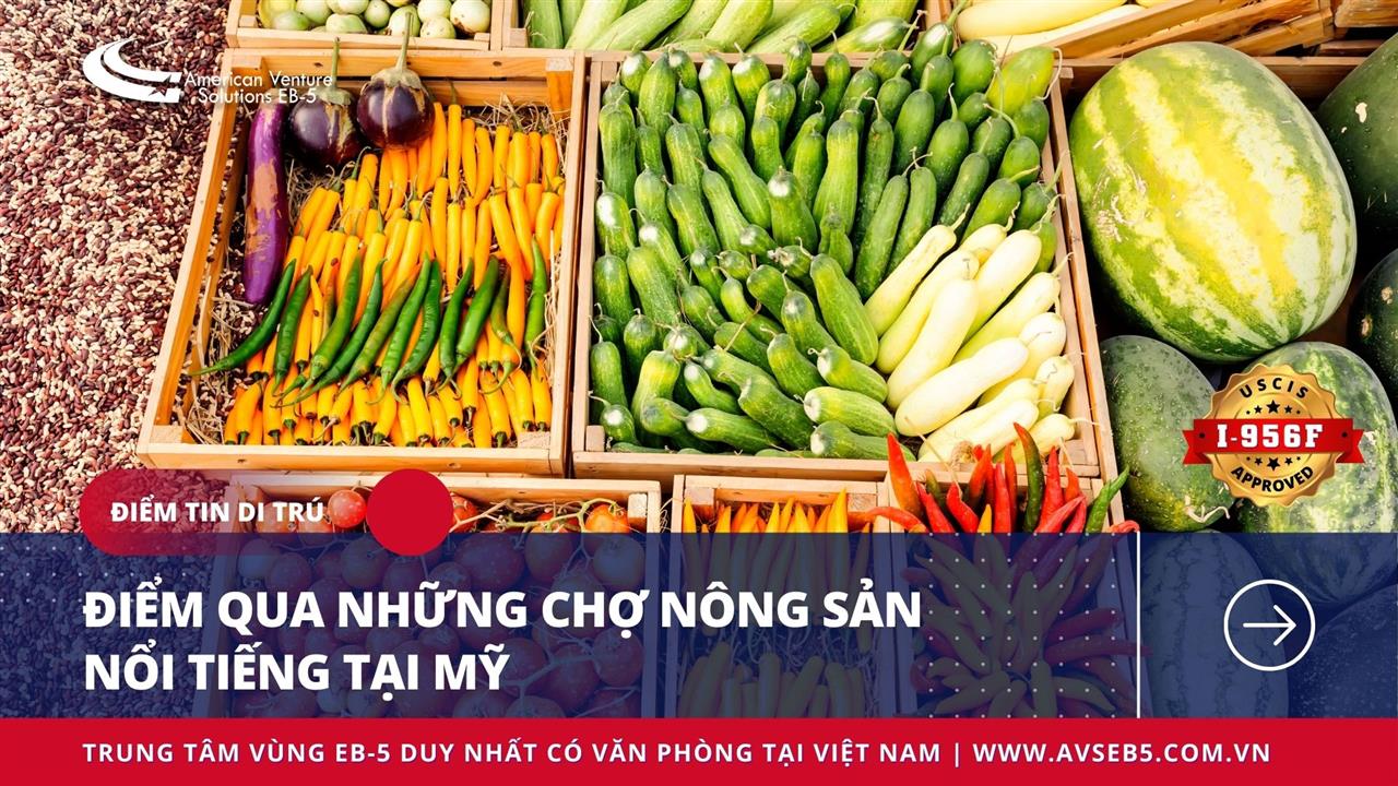 ĐIỂM QUA NHỮNG CHỢ NÔNG SẢN NỔI TIẾNG TẠI MỸ