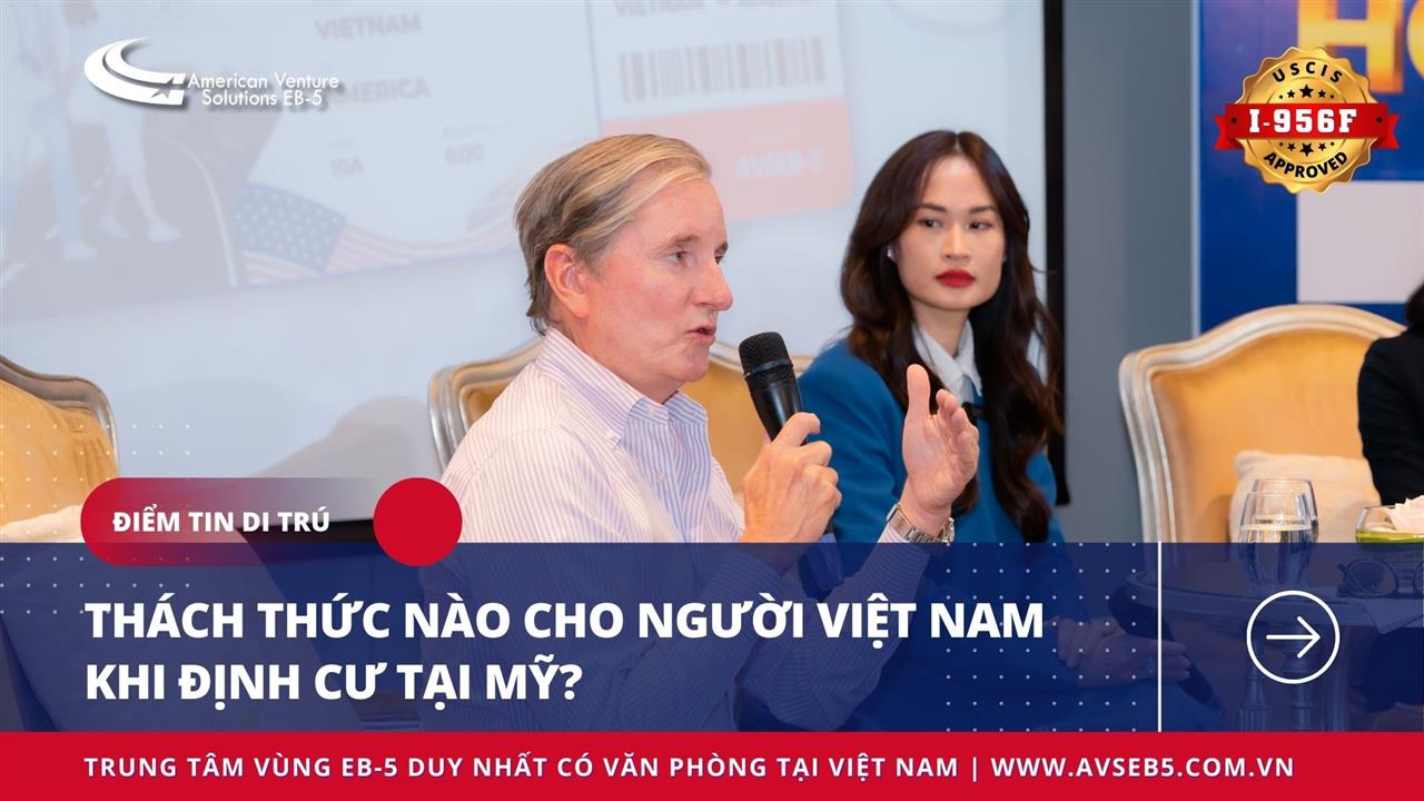 THÁCH THỨC NÀO CHO NGƯỜI VIỆT NAM KHI ĐỊNH CƯ TẠI MỸ?