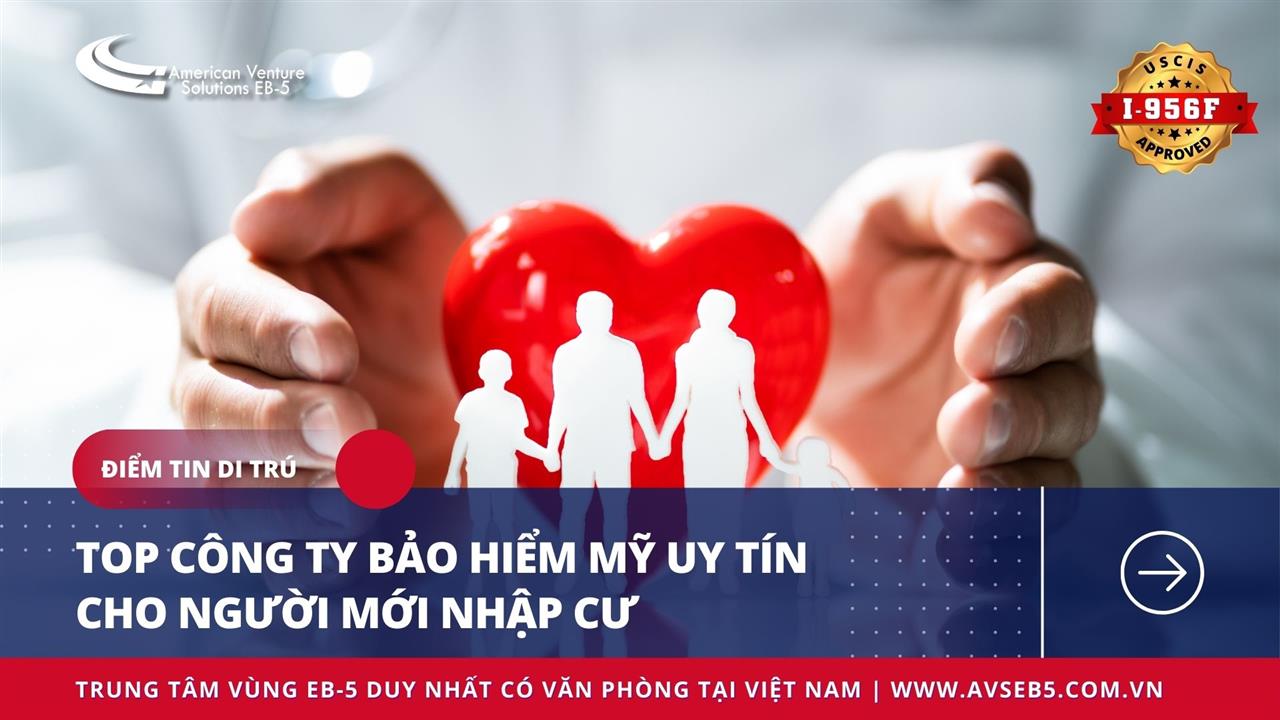 TOP CÔNG TY BẢO HIỂM MỸ UY TÍN NHẤT CHO NGƯỜI MỚI NHẬP CƯ