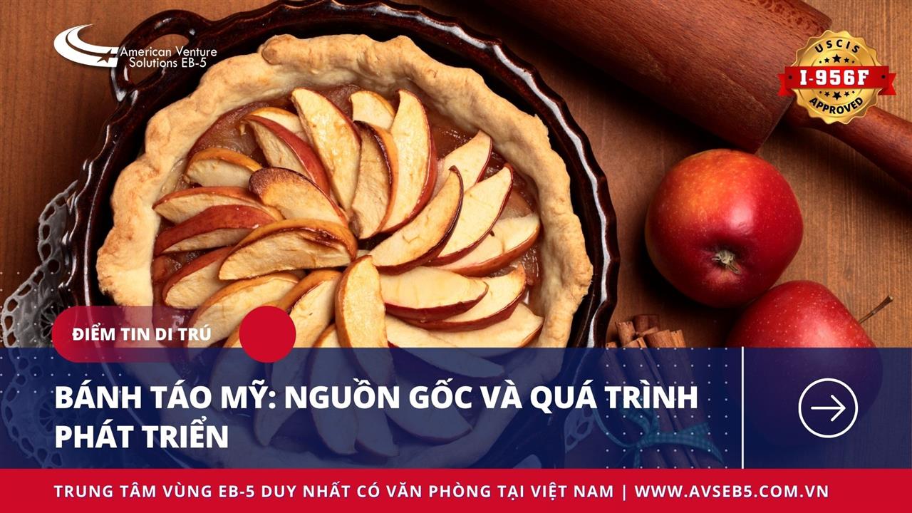 BÁNH TÁO MỸ: NGUỒN GỐC VÀ QUÁ TRÌNH PHÁT TRIỂN