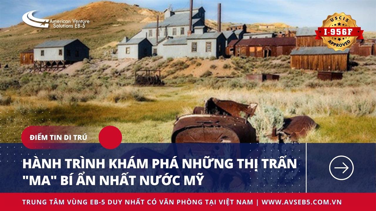 HÀNH TRÌNH KHÁM PHÁ NHỮNG THỊ TRẤN MA BÍ ẨN NHẤT NƯỚC MỸ