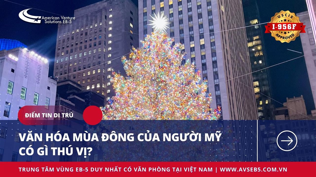 VĂN HÓA MÙA ĐÔNG CỦA NGƯỜI MỸ CÓ GÌ THÚ VỊ?