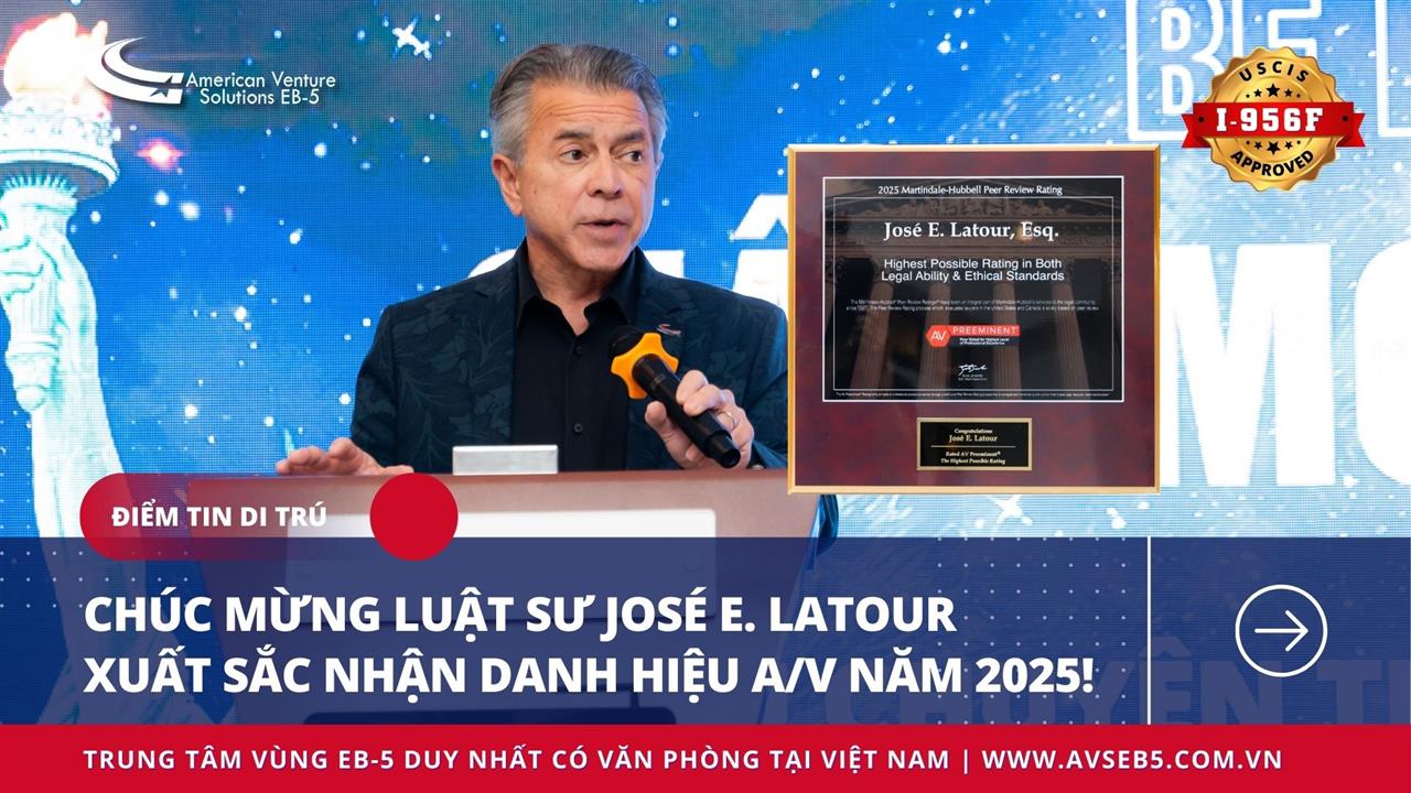 CHÚC MỪNG LUẬT SƯ TRƯỞNG JOSÉ E. LATOUR ĐƯỢC VINH DANH HẠNG A/V NĂM 2025!