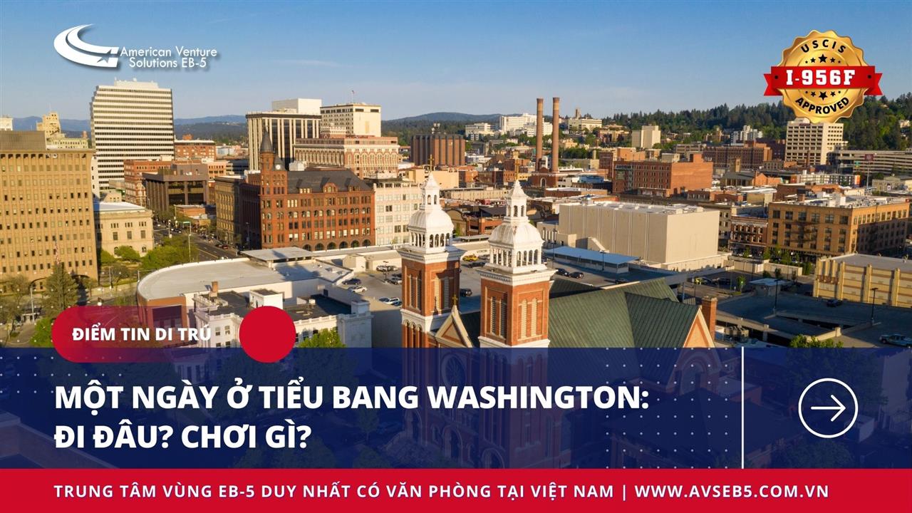 MỘT NGÀY Ở TIỂU BANG WASHINGTON: ĐI ĐÂU? CHƠI GÌ?