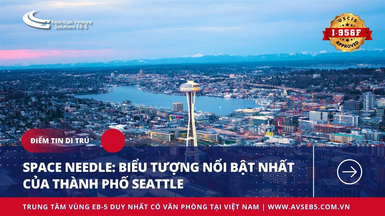 SPACE NEEDLE: BIỂU TƯỢNG NỔI BẬT NHẤT CỦA THÀNH PHỐ SEATTLE