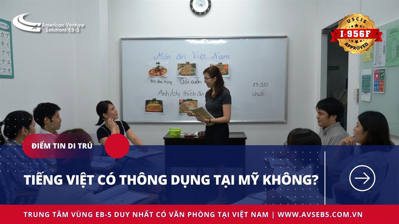 TIẾNG VIỆT CÓ THÔNG DỤNG TẠI MỸ KHÔNG?