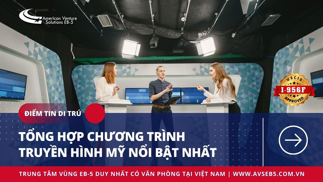 TỔNG HỢP CÁC CHƯƠNG TRÌNH TRUYỀN HÌNH MỸ NỔI BẬT NHẤT